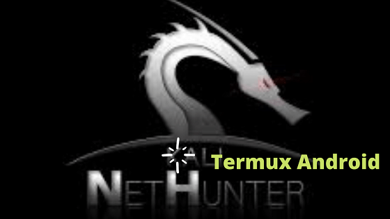 Install Kali Nethunter using Termux on Android